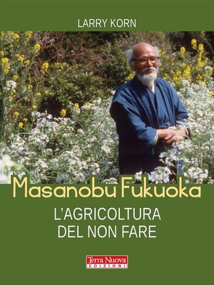 cover image of Masanobu Fukuoka. L'agricoltura del non fare
